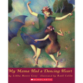 My Mama Had a Dancing Heart - Paperback