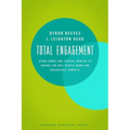 Total Engagement: How Games and Virtual Worlds Are Changing the Way People Work and Businesses Compete - Hardcover