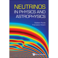 Neutrinos in Physics and Astrophysics - Hardcover