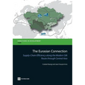 The Eurasian Connection: Supply-Chain Efficiency Along the Modern Silk Route Through Central Asia - Paperback