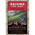 Raising the Bar: Integrity and Passion in Life and Business: The Story of Clif Bar Inc. - Paperback