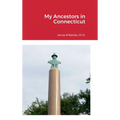 My Ancestors in Connecticut - Hardcover