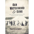 Our Watchword and Song: The Centennial History of the Church of the Nazarene - Paperback