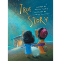 True Story - Hardcover