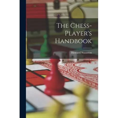 The Chess-player's Handbook - Paperback