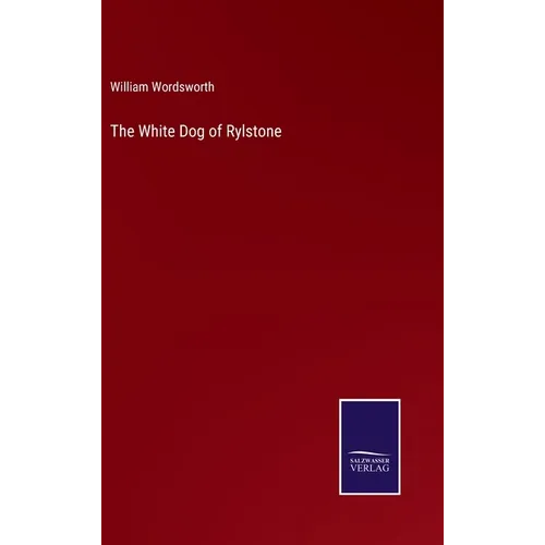 The White Dog of Rylstone - Hardcover