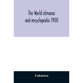 The World almanac and encyclopedia 1900 - Paperback