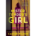 Mister Tender's Girl - Paperback