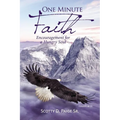The One Minute Faith: Encouragement for a Hungry Soul - Paperback