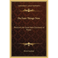 Do Four Things Now: Positism, the Great New Discovery of Power - Hardcover