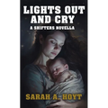 Lights Out and Cry - Paperback