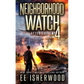 Neighborhood Watch 4: After the EMP - Paperback