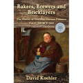 Bakers, Brewers and Bricklayers: The History of Everyday German Peasants, Vol. 1, 100 BCE-1450 - Paperback