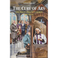 The Cure of Ars: The Priest Who Out-Talked the Devil - Paperback