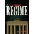 A Change of Regime - Hardcover