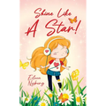 Shine Like a Star!: Christian Story Book for Girls - Hardcover