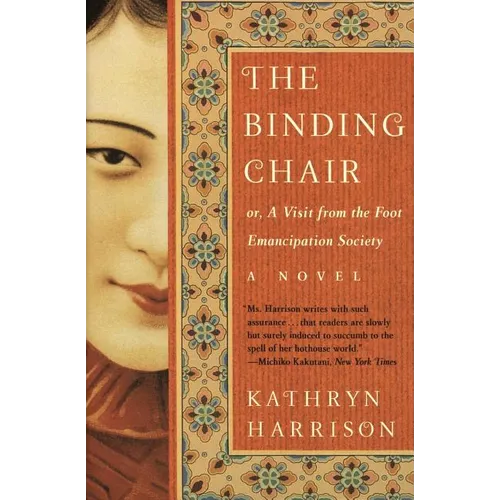 The Binding Chair: Or, a Visit from the Foot Emancipation Society - Paperback