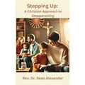 Stepping Up: A Christian Approach to Stepparenting - Paperback