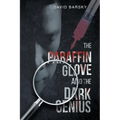 The Paraffin Glove And The Dark Genius - Paperback