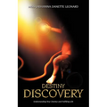 Destiny Discovery: Understanding Your Destiny and Fulfilling Life - Paperback