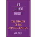 The Theology of the Johannine Epistles - Paperback