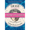 Caesar's Last Breath: And Other True Tales of History, Science, and the Sextillions of Molecules in the Air Around Us - Paperback