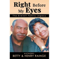 Right Before My Eyes: The Everett Family Legacy - Paperback