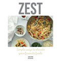 Zest: Simple ways to elevate your favorite foods - Hardcover