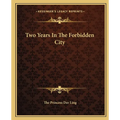 Two Years In The Forbidden City - Paperback