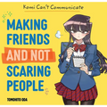 Komi Can't Communicate: Making Friends and Not Scaring People - Hardcover