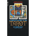 The Complete Guide to the Tarot: Determine Your Destiny! Predict Your Own Future! - Mass Market Paperbound