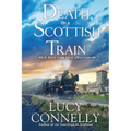 Death on a Scottish Train: A Scottish Isle Mystery - Hardcover