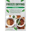Freeze Drying Cookbook - Paperback