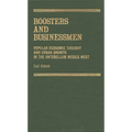 Boosters and Businessmen: Popular Economic Thought and Urban Growth in the Antebellum Middle West - Hardcover