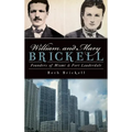 William and Mary Brickell: Founders of Miami & Fort Lauderdale - Hardcover