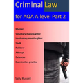 Criminal law for AQA A-Level Part 2: with links to the nature of law and English legal system - Paperback