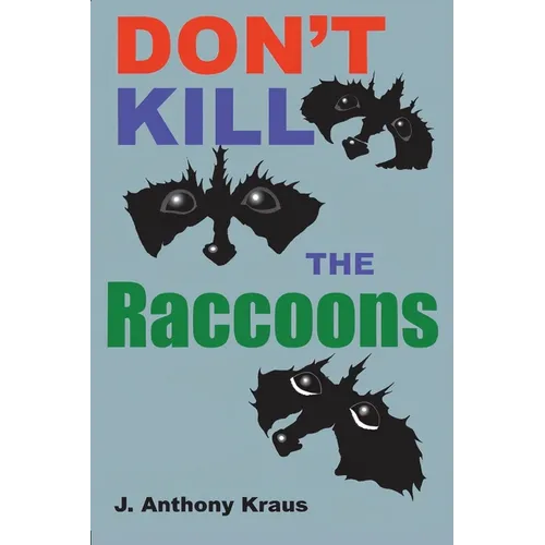 Don't Kill the Raccoons - Paperback