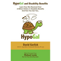 HypoGal and Disability Benefits: Learn How She Received Over A Million Dollars In Disability Benefits And How You Can Too... - Paperback