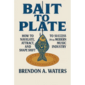 Bait To Plate - Paperback
