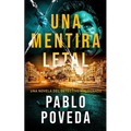 Una Mentira Letal: Una novela del detective Maldonado - Paperback