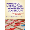 Powerful Literacy in the Montessori Classroom: Aligning Reading Research and Practice - Paperback