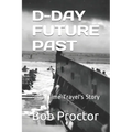 D-Day: A Time Travel's Story - Paperback