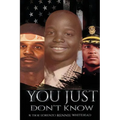 "You Just Don't Know" - Paperback