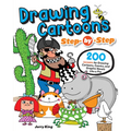 Drawing Cartoons Step-By-Step: 200 Lessons for Drawing Cartoons, Comics, and Graphic Novels Like a Pro - Paperback