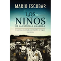 Los Niños de la Estrella Amarilla: La Esperanza Encontrada En Le Chambon-Sur-Lignon - Paperback