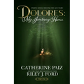 Dolores: My Journey Home (Finding Myself Beyond The ACE Family)-PART ONE - Paperback