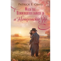 When The Hummingbirds Danced In A Honeysuckle Sky - Paperback
