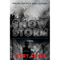 Snowstorm: Police, Politics, and Cocaine - Paperback
