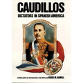 Caudillos: Dictators in Spanish America - Paperback