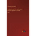 Historia del rebelión y castigo de los moriscos del reyno de Granada: Tomo 2 - Hardcover